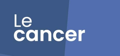 Brochure Le Cancer