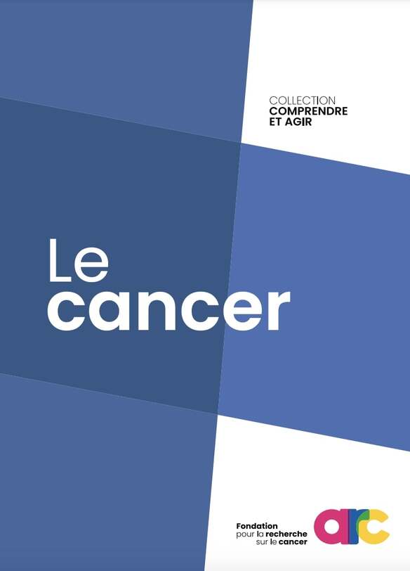 Brochure Le Cancer