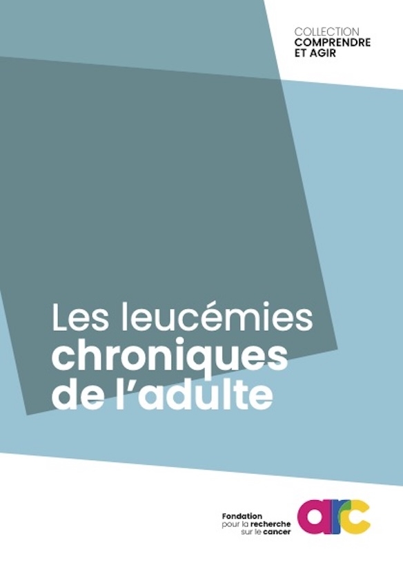 Brochure Leucemies Chroniques Si Fondation Arc