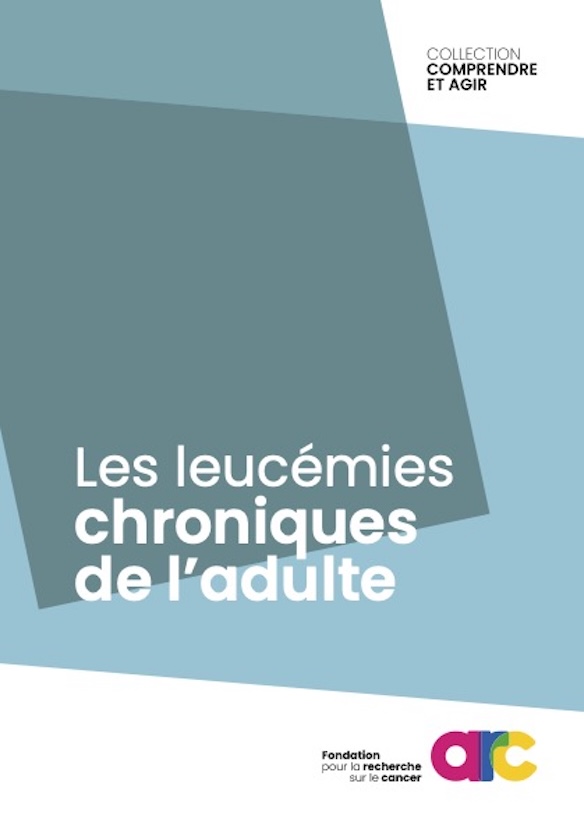 Brochure Leucemies Chroniques Si Fondation Arc