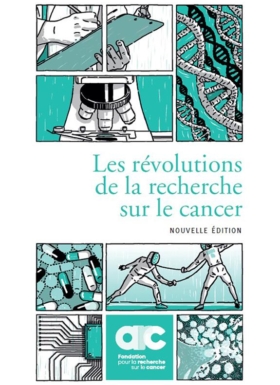 Livre Les révolutions de le recherche sur le cancer, édition 2023