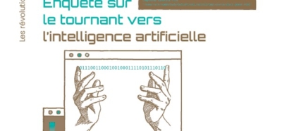 Livre Enquête sur le tournant vers l’intelligence artificielle